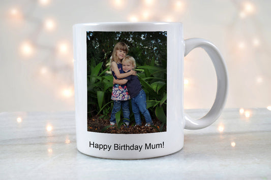 Personalised Photo Mug - White Ceramic Cup with message - 11oz
